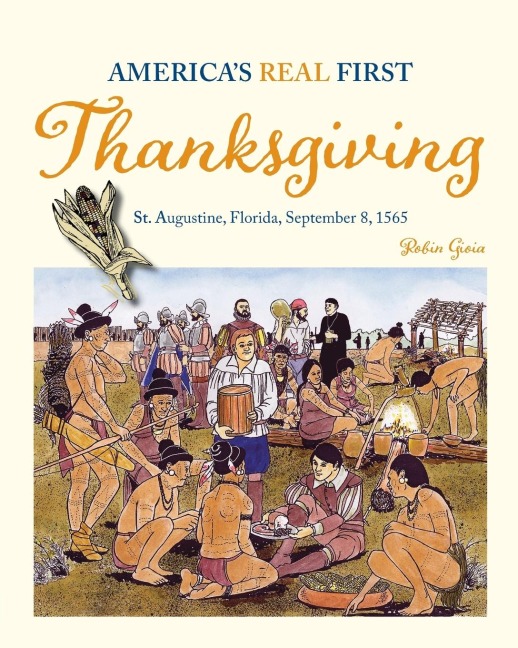 America's Real First Thanksgiving