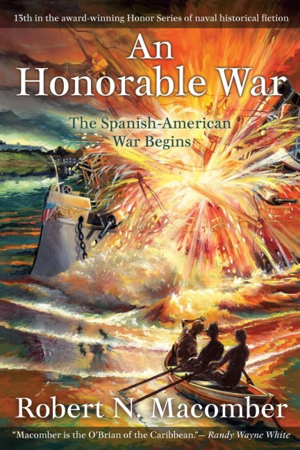 An Honorable War: The Spanish-American War Begins