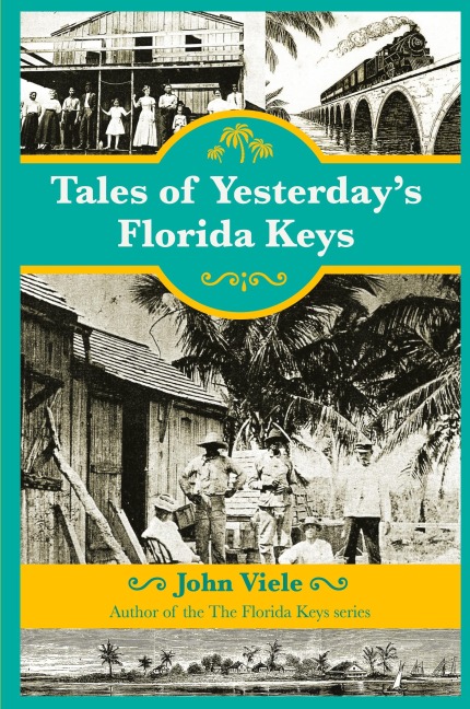 Tales of Yesterdays Florida Keys