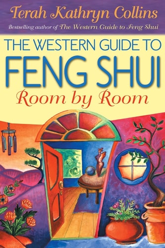 The Western Guide to Feng-shui Room by Room
