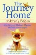 The Journey Home: Childrens Edition: The Story of Michael Thomas ANS the Seven Angels