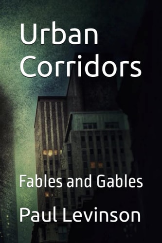 Urban Corridors Fables and Gables
