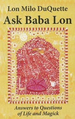 Ask Baba Lon: Answers & Questions of Life & Magick