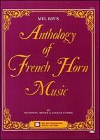 Mel Bays Anthology of French Horn Music
