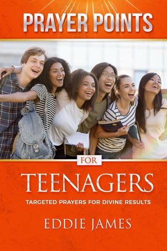 Prayer Points for Teenagers Targeted Prayers For Divine Results