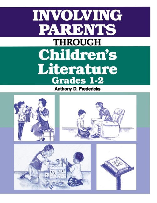 Involving Parents Through Childrens Literature: Grades 1-2
