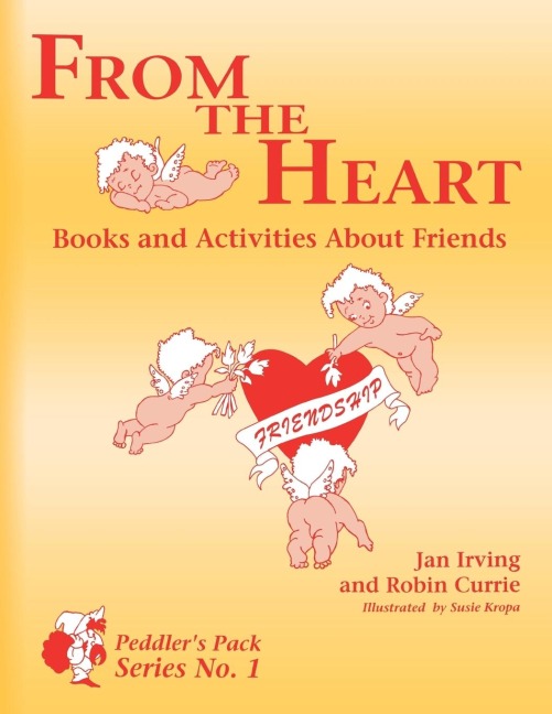 From the Heart: Books and Activities about Friends