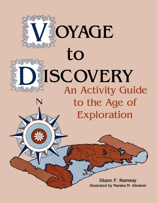 Voyage to Discovery: An Activity Guide to the Age of Exploration