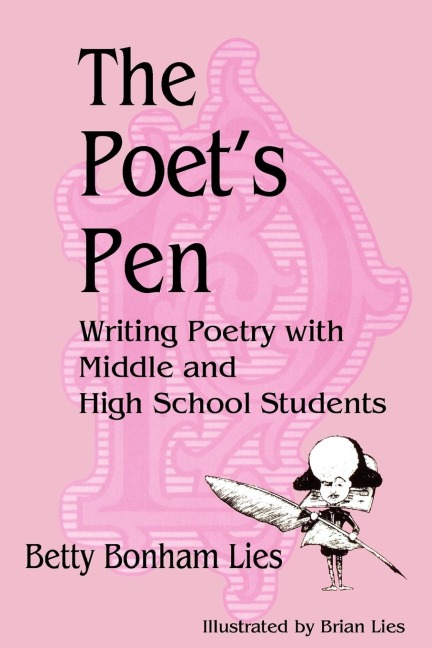 The Poets Pen: Writing Poetry with Middle and High School Students