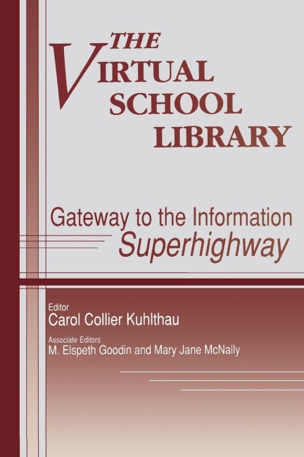 Virtual School Library: Gateways to the Information Superhighway