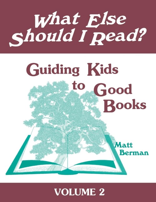 What Else Should I Read?: Guiding Kids to Good Books