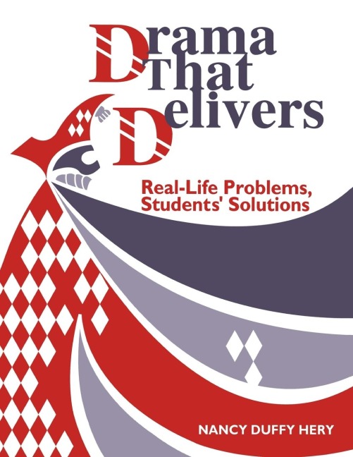 Drama That Delivers: Real-Life Problems, Students Solutions