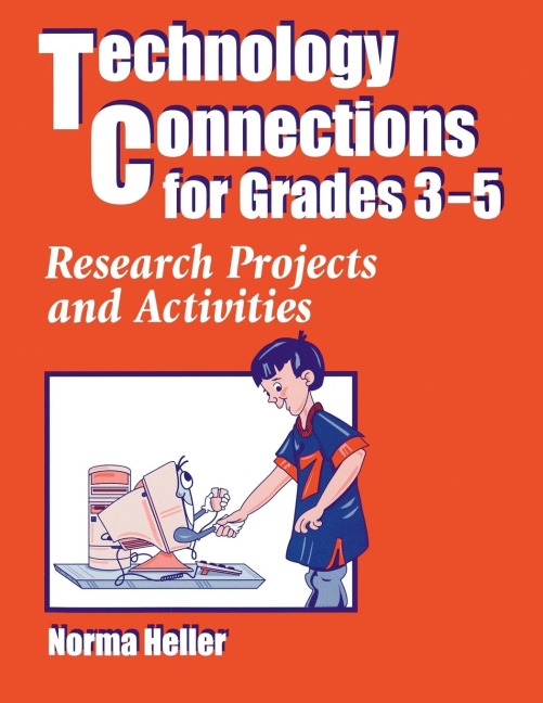 Technology Connections for Grades 3-5: Research Projects and Activities