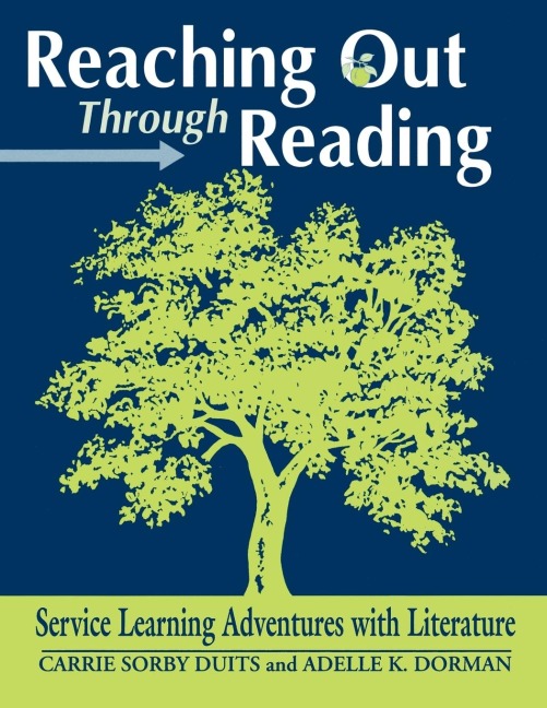 Reaching Out Through Reading: Service Learning Adventures with Literature