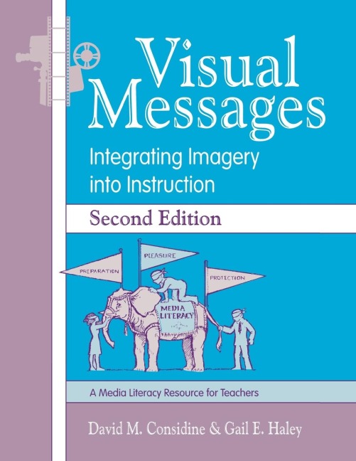 Visual Messages: Integrating Imagery Into Instruction