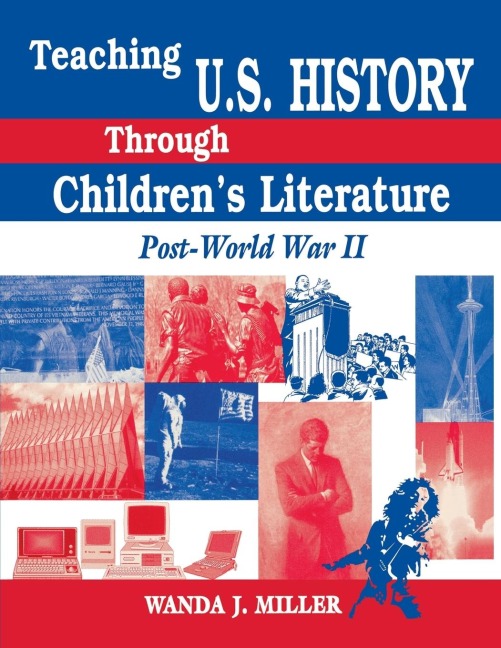 Teaching U.S. History Through Childrens Literature: Post-World War II