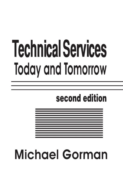 Technical Services: Today and Tommorrow