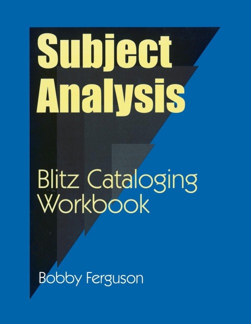 Subject Analysis: Blitz Cataloging Workbook