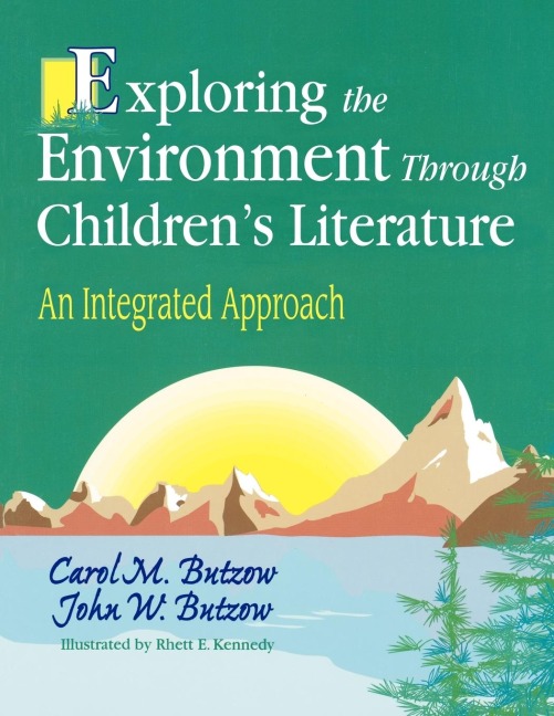Exploring the Environment Through Childrens Literature: An Integrated Approach