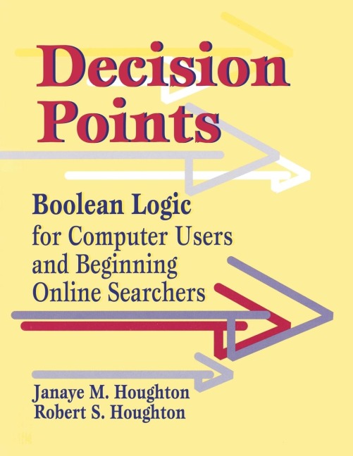Decision Points: Boolean Logic for Computer Users and Beginning Online Searchers