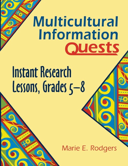 Multicultural Information Quests: Instant Research Lessons, Grades 58