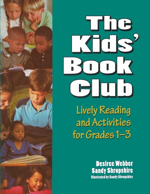 The Kids Book Club: Lively Reading and Activities for Grades 1âEUR3