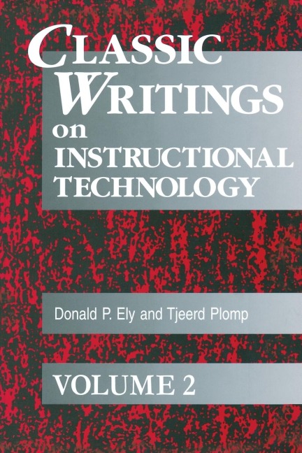 Classic Writings on Instructional Technology: Volume 2