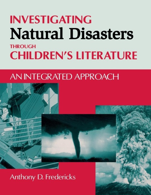 Investigating Natural Disasters Through Childrens Literature: An Integrated Approach