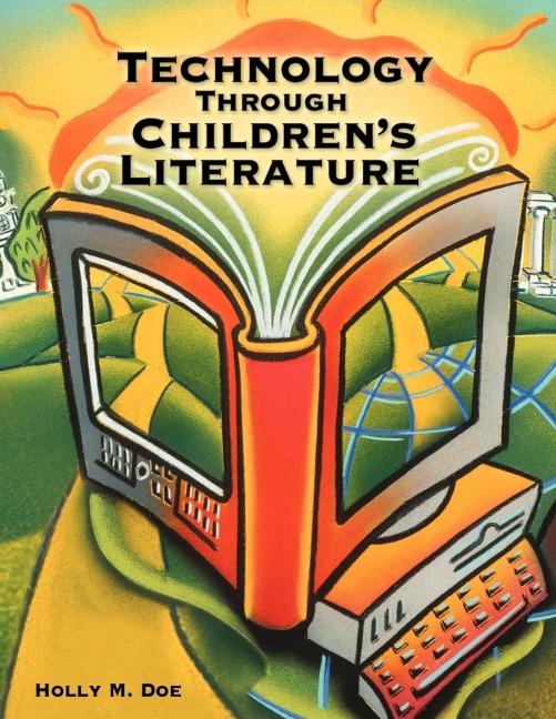 Technology Through Childrens Literature