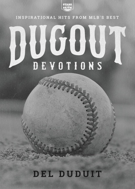 Dugout Devotions: Inspirational Hits from MLBs Best