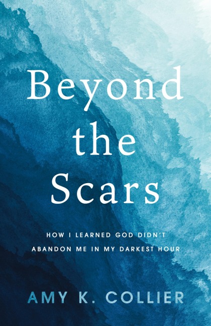 Beyond the Scars: How I Learned God Didn't Abandoned Me in My Darkest Hour