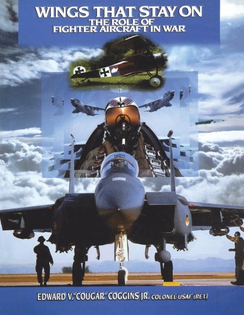 Wings That Stay on: The Role of Fighter Aircraft in War
