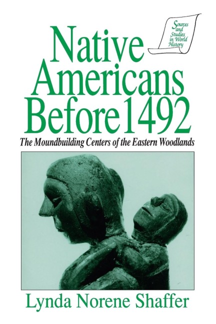 Native Americans Before 1492: Moundbuilding Realms of the Mississippian Woodlands