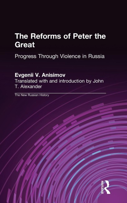 The Reforms of Peter the Great: Progress Through Violence in Russia