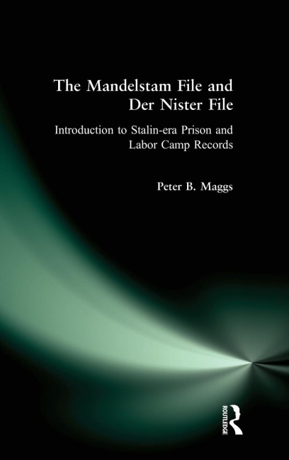 The Mandelstam File and Der Nister File: Introduction to Stalin-era Prison and Labor Camp Records