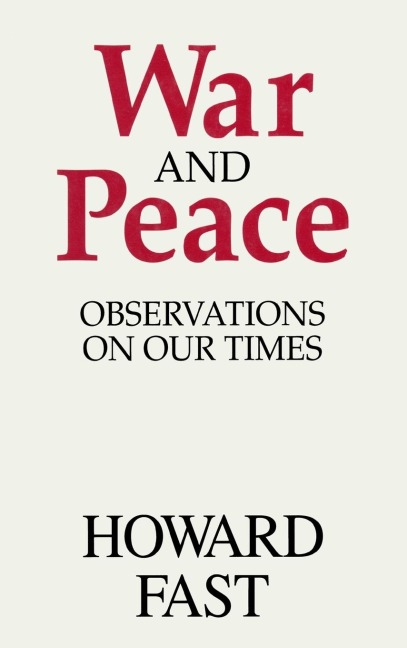 War and Peace: Observations on Our Times