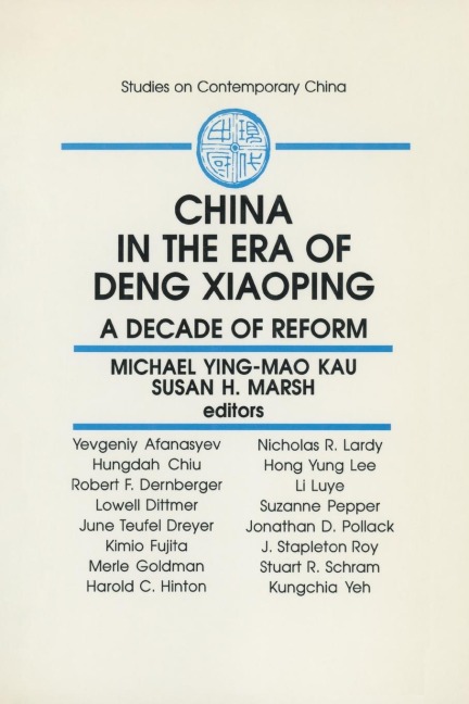 China in the Era of Deng Xiaoping: A Decade of Reform: A Decade of Reform