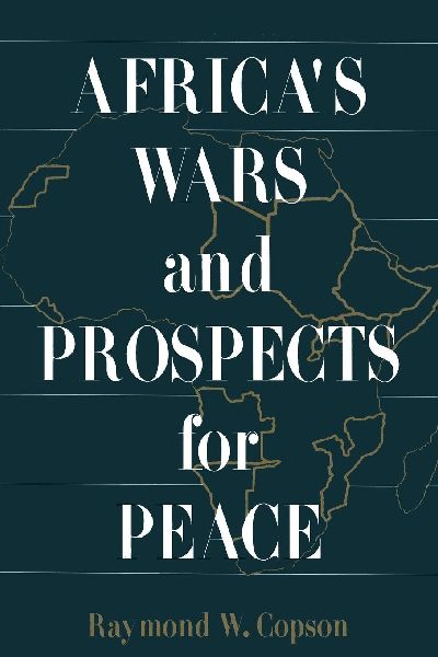 Africas Wars and Prospects for Peace