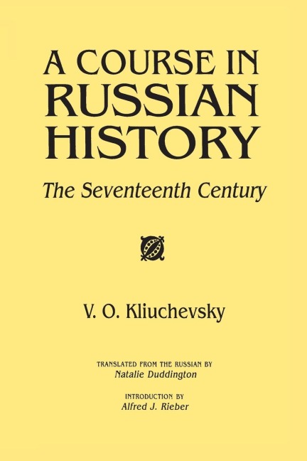 A Course in Russian History: The Seventeenth Century