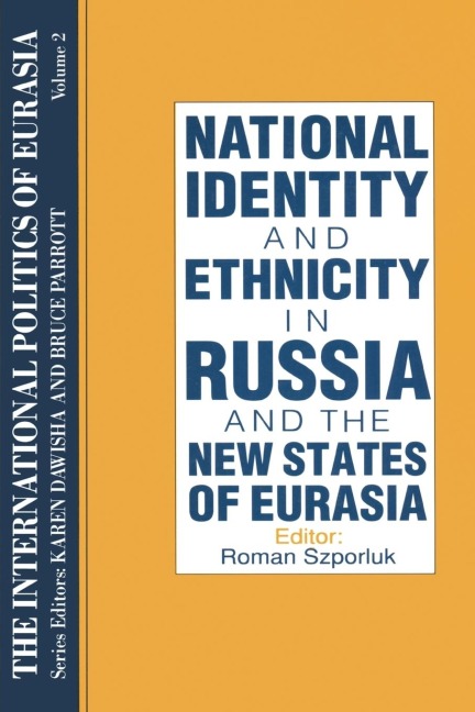 The International Politics of Eurasia: v. 2: The Influence of National Identity