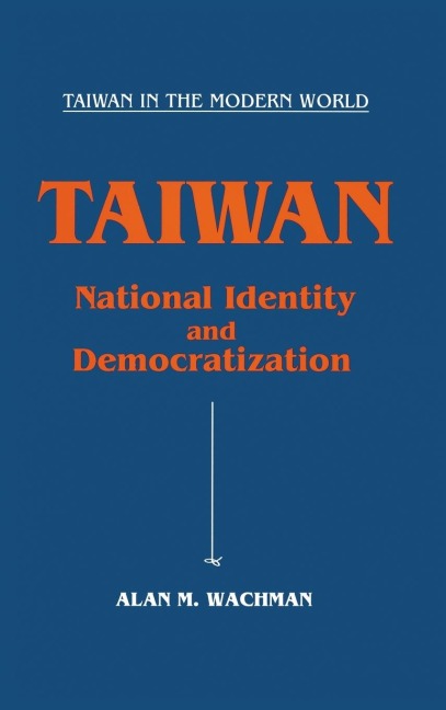 Taiwan: National Identity and Democratization: National Identity and Democratization