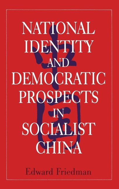National Identity and Democratic Prospects in Socialist China