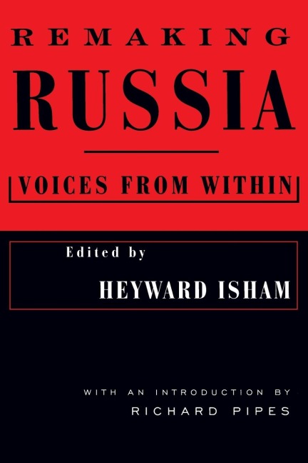 Remaking Russia: Voices from within