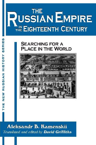 The Russian Empire in the Eighteenth Century: Tradition and Modernization: Tradition and Modernization