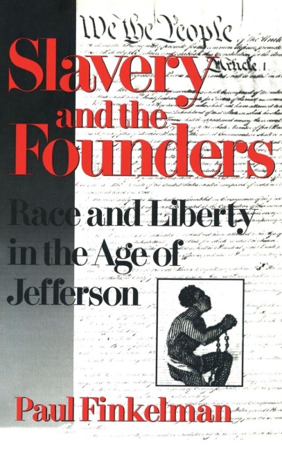 Slavery and the Founders: Dilemmas of Jefferson and His Contemporaries