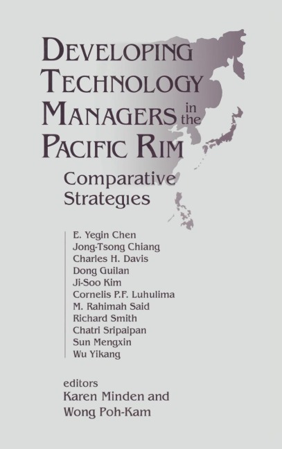 Developing Technology Managers in the Pacific Rim: Comparative Strategies