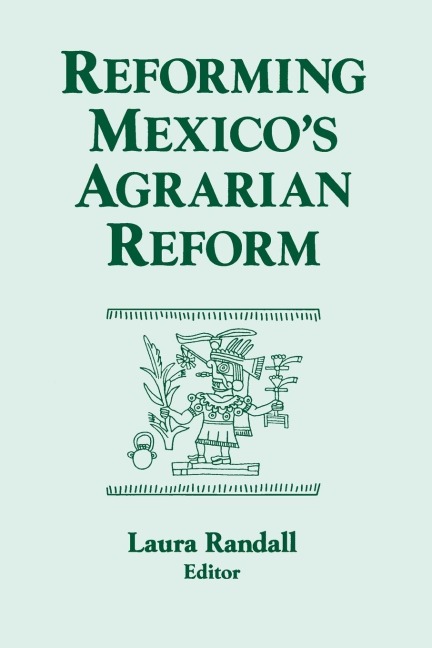 Reforming Mexicos Agrarian Reform