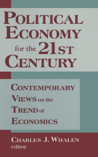 Political Economy for the 21st Century: Contemporary Views on the Trend of Economics