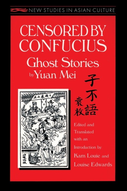 Censored by Confucius: Ghost Stories by Yuan Mei