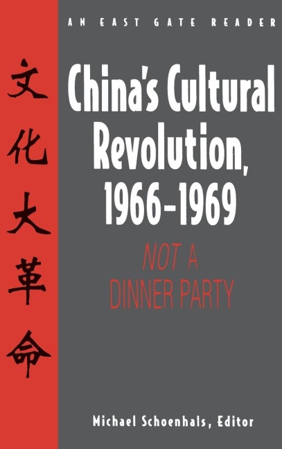 Chinas Cultural Revolution, 1966-69: Not a Dinner Party